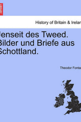 Cover of Jenseit Des Tweed. Bilder Und Briefe Aus Schottland.