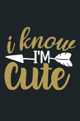 Book cover for I Know I'm Cute