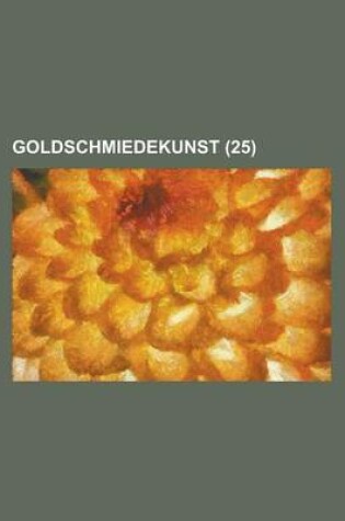 Cover of Goldschmiedekunst (25 )