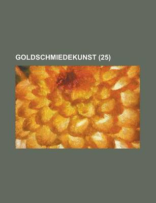 Book cover for Goldschmiedekunst (25 )