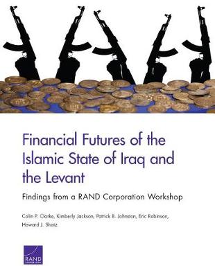 Book cover for Financial Futures of the Islamic State of Iraq and the Levant