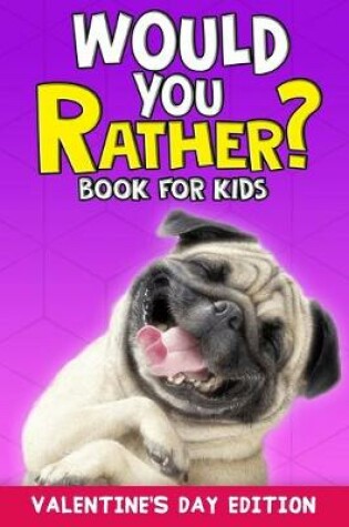 Cover of Would You Rather Book For Kids