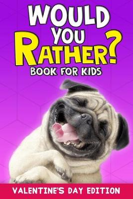 Book cover for Would You Rather Book For Kids