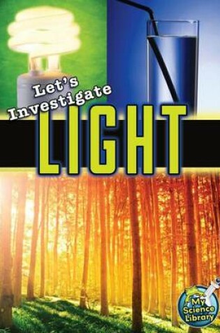 Cover of Let's Investigate Light