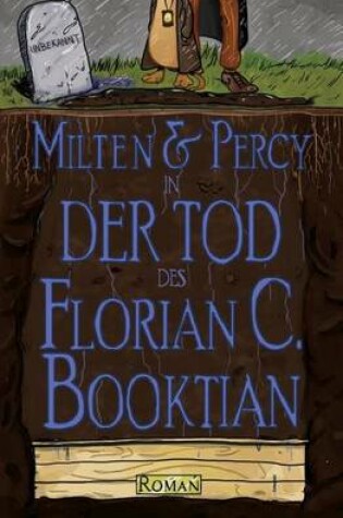 Cover of Milten & Percy - Der Tod des Florian C. Booktian