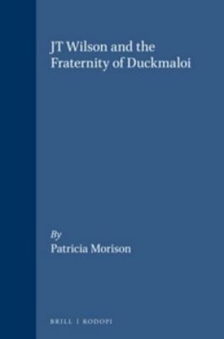 Cover of JT Wilson and the Fraternity of Duckmaloi