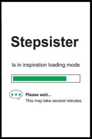 Cover of Stepsister is in Inspiration Loading Mode