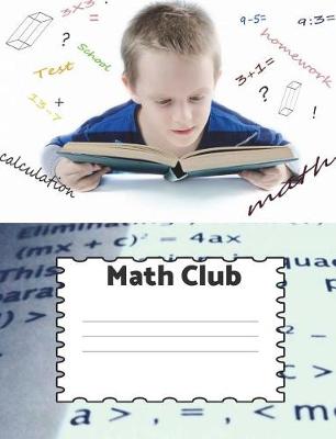 Book cover for Math Club (Calculation, Test, School, Homework, Math)