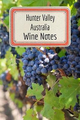 Book cover for Hunter Valley Australia Wine Notes