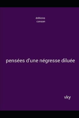 Book cover for pensées d'une négresse diluée