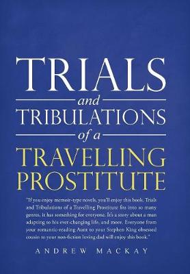 Book cover for Trials and Tribulations of a Travelling Prostitute