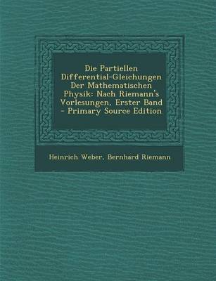 Book cover for Die Partiellen Differential-Gleichungen Der Mathematischen Physik