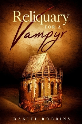 Book cover for Reliquary for a Vampyr