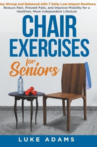 Cover of Chair Exercises for Seniors