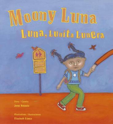 Book cover for Moony Luna / Luna, Lunita Lunera