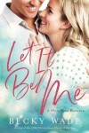 Book cover for Let It Be Me
