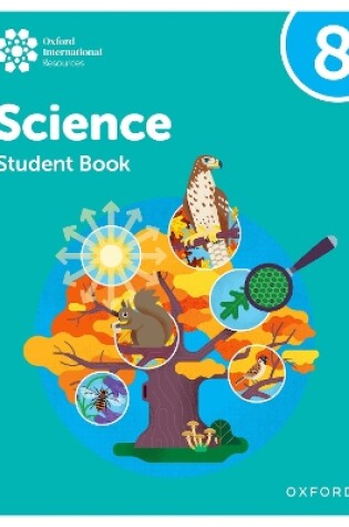 Cover of Oxford International Science: Student Book 8