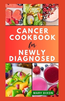Book cover for Cancer Cookbook for Newly Diagnosed