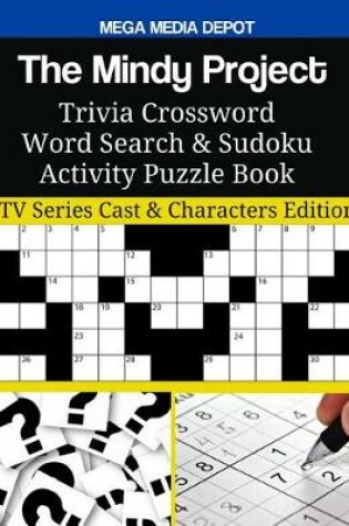 Cover of The Mindy Project Trivia Crossword Word Search & Sudoku Activity Puzzle Book