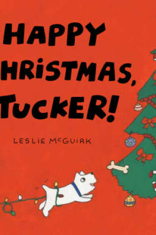 Cover of Happy Christmas Tucker Board Book