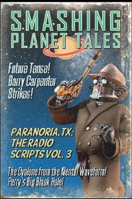 Book cover for Paranoria, TX - The Radio Scripts Vol. 3