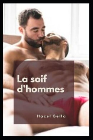 Cover of La soif d'hommes