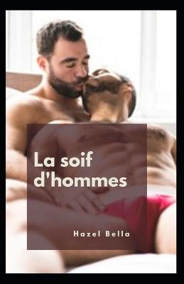 Book cover for La soif d'hommes