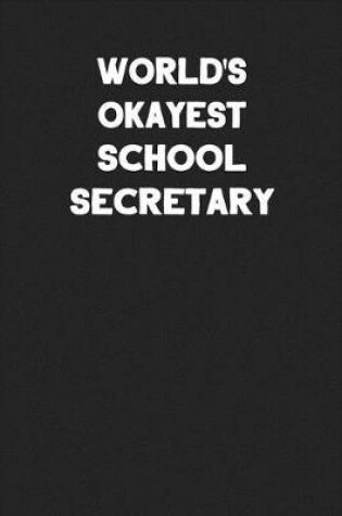 Cover of World's Okayest School Secretary