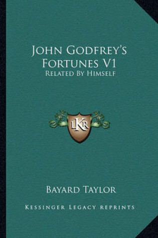 Cover of John Godfrey's Fortunes V1