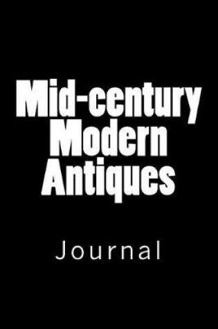 Cover of Mid-century Modern Antiques