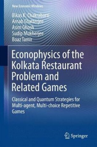 Cover of Econophysics of the Kolkata Restaurant Problem and Related Games