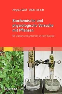 Cover of Biochemische und physiologische Versuche mit Pflanzen