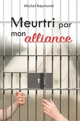 Book cover for Meurtri Par Mon Alliance