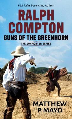 Book cover for Ralph Compton Guns of the Greenhorn