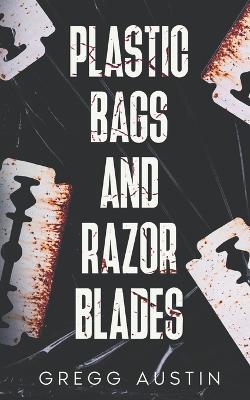 Book cover for Plastic Bags and Razor Blades