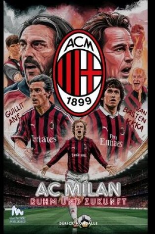 Cover of AC MILAN Ruhm und Zukunft