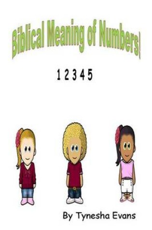 Cover of Biblical Meaning of Numbers