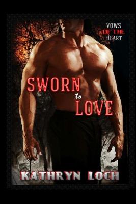 Book cover for Sworn to Love