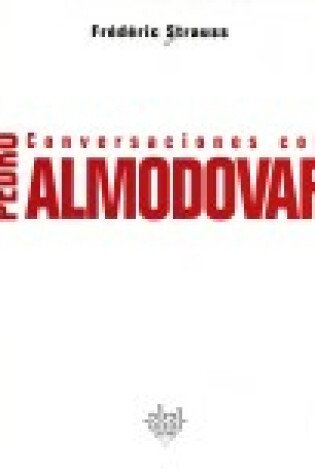 Cover of Conversaciones Con Pedro Almodovar