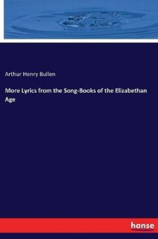 Cover of More Lyrics from the Song-Books of the Elizabethan Age