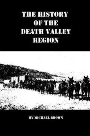 Cover of The History of the Death Valley Region