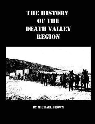 Book cover for The History of the Death Valley Region