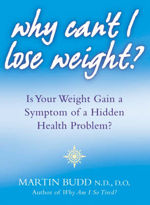 Book cover for Why Can't I Lose Weight?