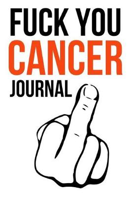 Book cover for Fuck You Cancer Journal