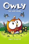 Book cover for The Way Home: A Graphic Novel (Owly #1)