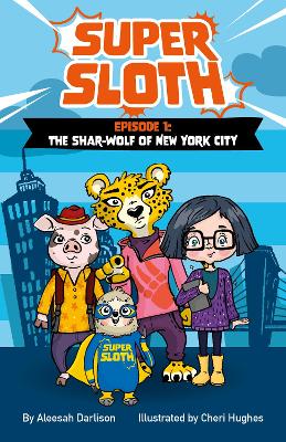 Book cover for Super Sloth Episode 1: The Shar-Wolf of New York City