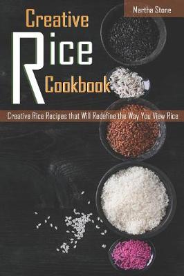 Book cover for Creative Rice Cookbook