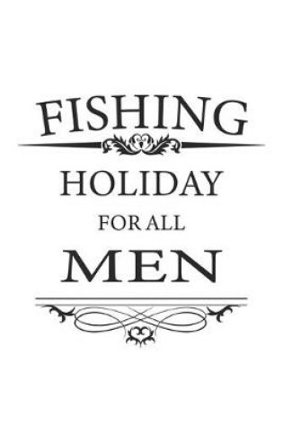 Cover of Fishing Holiday For All Men