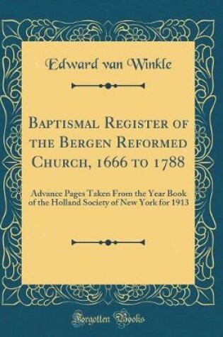 Cover of Baptismal Register of the Bergen Reformed Church, 1666 to 1788