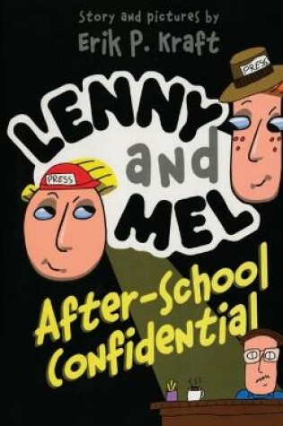 Cover of Lenny and Mel After-School Confidential